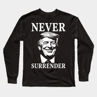 Never Surender Long Sleeve T-Shirt